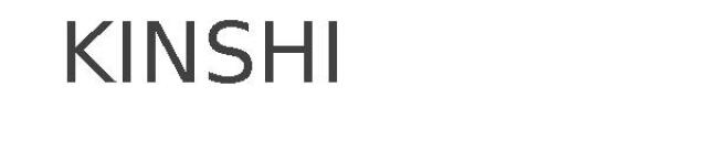 KINSHI