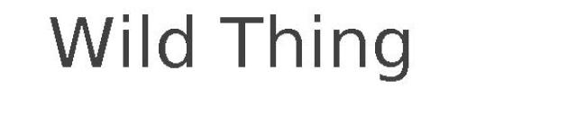 Wild Thing