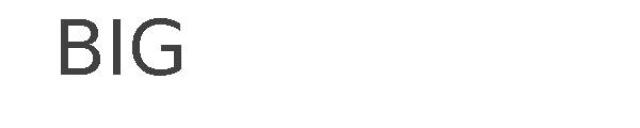 BIG