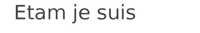 Etam je suis
