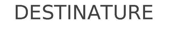 DESTINATURE