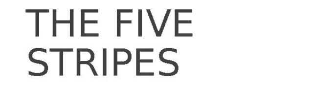 THE FIVE STRIPES