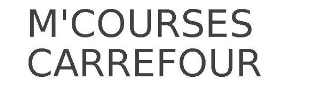 M'COURSES CARREFOUR