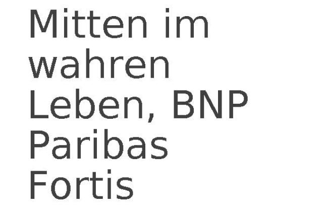 Mitten im wahren Leben, BNP Paribas Fortis