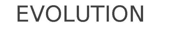 EVOLUTION