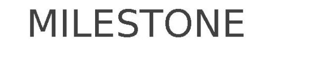MILESTONE
