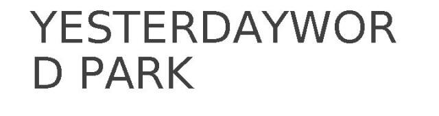 YESTERDAYWORLD PARK