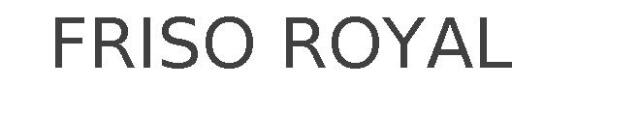 FRISO ROYAL