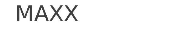 MAXX