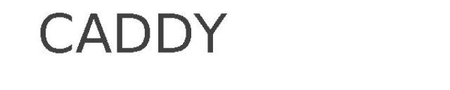 CADDY