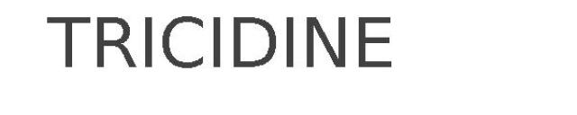 TRICIDINE