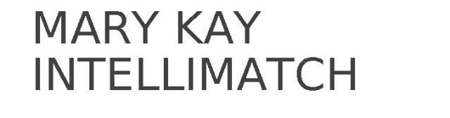 MARY KAY INTELLIMATCH