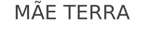 MÃE TERRA
