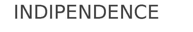 INDIPENDENCE