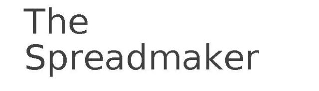 The Spreadmaker