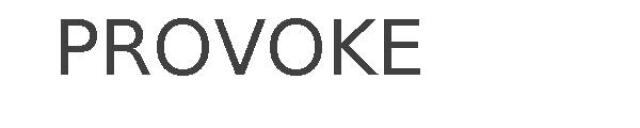 PROVOKE