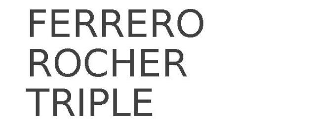 FERRERO ROCHER TRIPLE