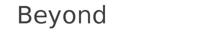Beyond