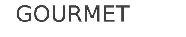 GOURMET