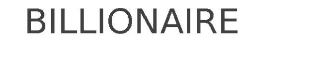 BILLIONAIRE