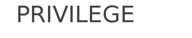 PRIVILEGE