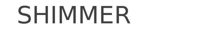 SHIMMER