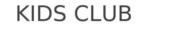 KIDS CLUB