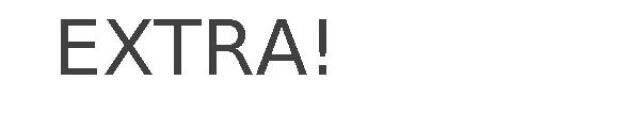 EXTRA!