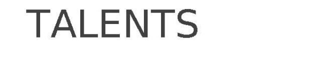 TALENTS