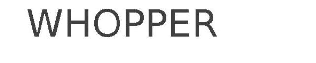 WHOPPER