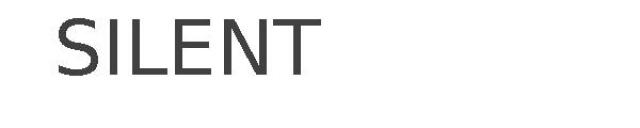 SILENT
