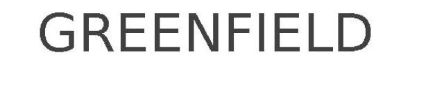 GREENFIELD
