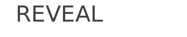 REVEAL