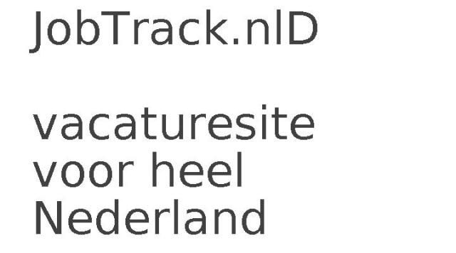 JobTrack.nlDe vacaturesite voor heel Nederland
