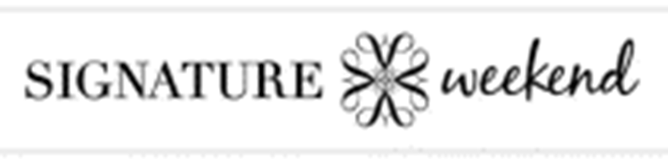 SIGNATURE WEEKEND & DESIGN