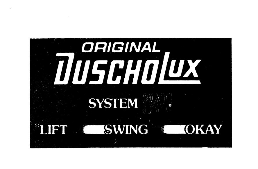 ORIGINAL DUSCHOLUX SYSTEM 2001 LSO LIFT SWING OKAY