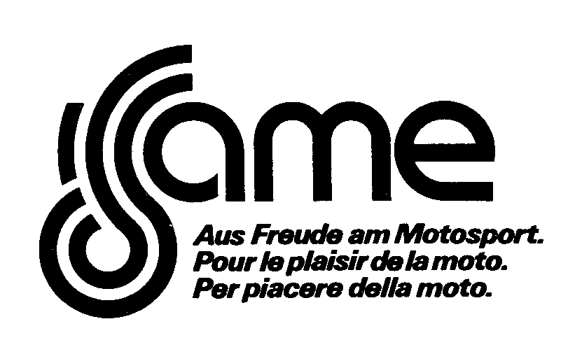 Same Aus Freude am Motorsport. Pour le plaisir de la moto. Per piacere della moto.