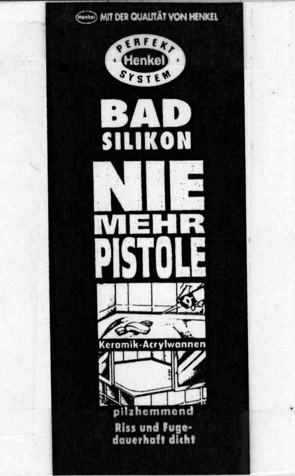 BAD SILIKON NIE MEHR PISTOLE pilzhemmend Riss und Fuge- dauerhaft dicht