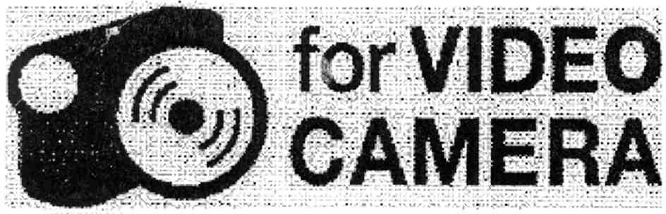 for VIDEO CAMERA