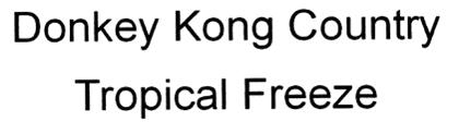 Donkey Kong Country Tropical Freeze