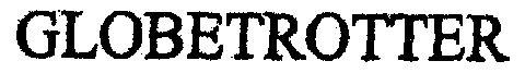 GLOBETROTTER