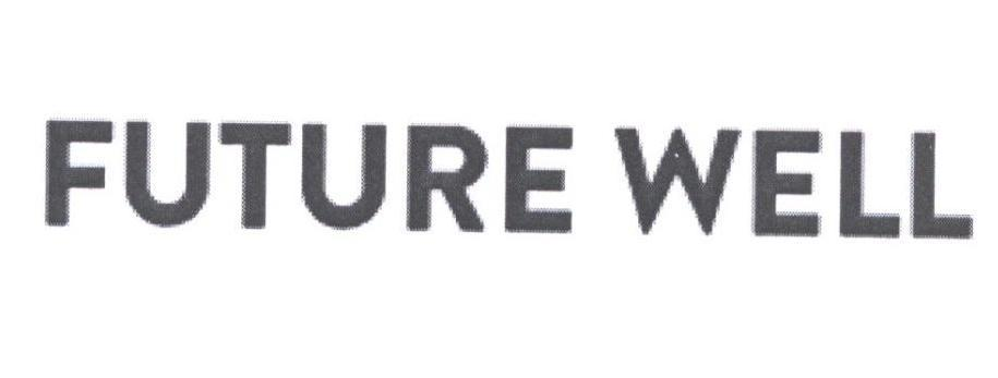 FUTURE WELL