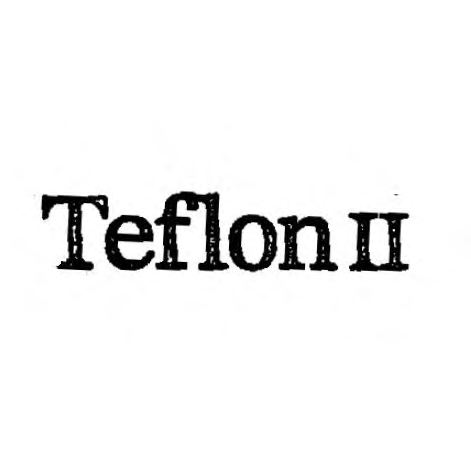 TEFLON II