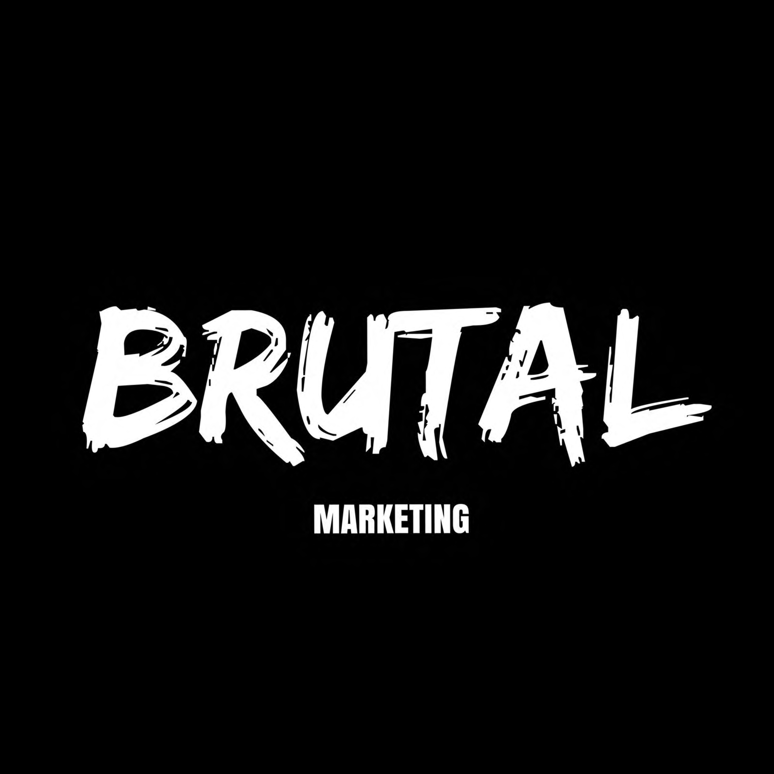 BRUTAL MARKETING