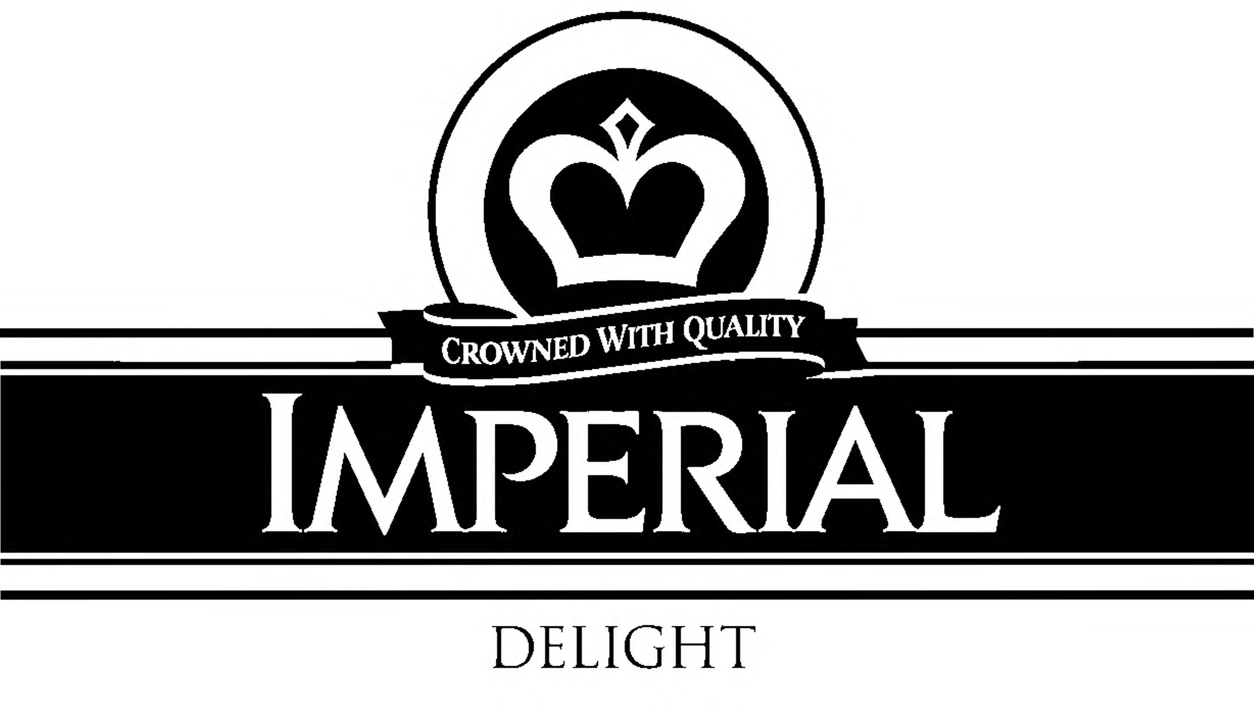 CROWNED WITH QUALITY IMPERIAL DELIGHT