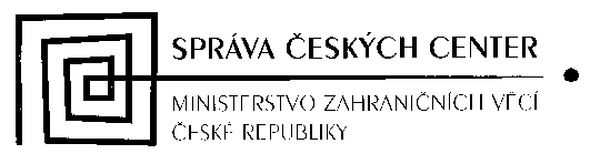SPRÁVA ČESKÝCH CENTER MINISTERSTVO ZAHRANIČNÍCH VĚCÍ ČESKÉ REPUBLIKY