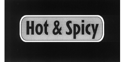 Hot & Spicy