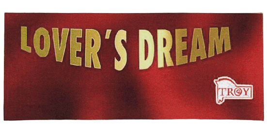 LOVER'S DREAM TROY