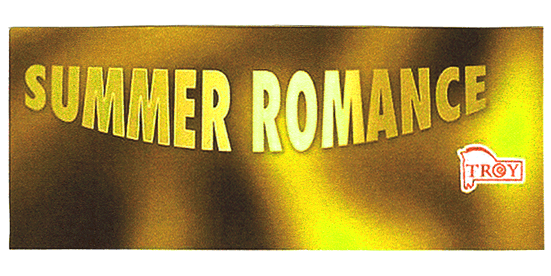 SUMMER ROMANCE TROY