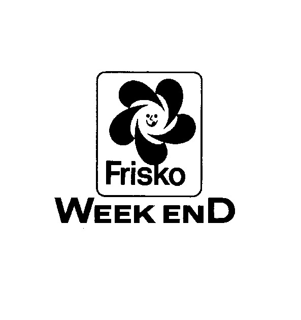 FRISKO WEEK END